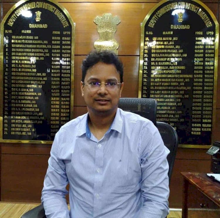 धनबाद: डीसी प्रत्येक मंगलवार एवं शुक्रवार को करेंगे जनता दरबार में आने वालों से मुलाकात