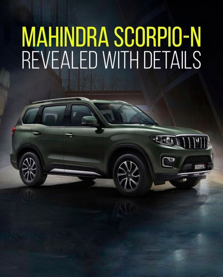 Mahindra ने Scorpio-N के इंजन स्पेसिफिकेशन का किया खुलासा, थार से भी पॉवरफुल होगी