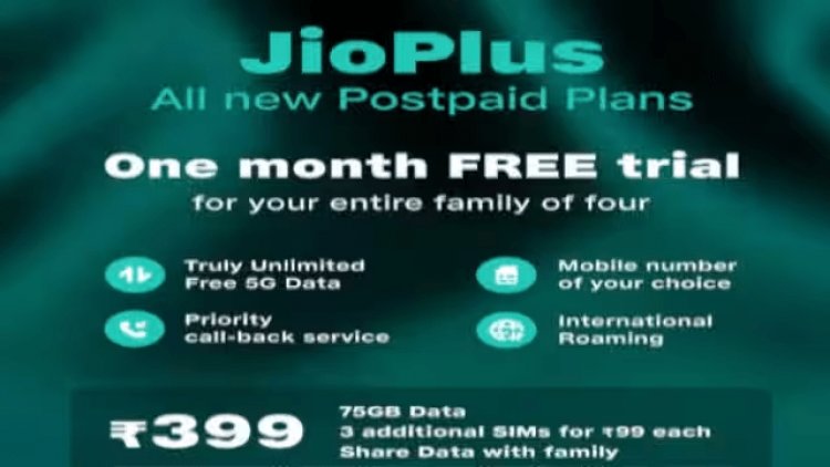 Reliance Jio : Jio का नया फैमिली प्लान ' Jio Plus' लॉन्च, पूरी फैमिली के लिए एक महीने बिल्कुल FREE