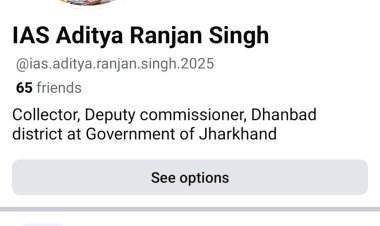 Jharkhand: धनबाद DC के नाम पर बना फर्जी फेसबुक अकाउंट, ठग का नया जाल !